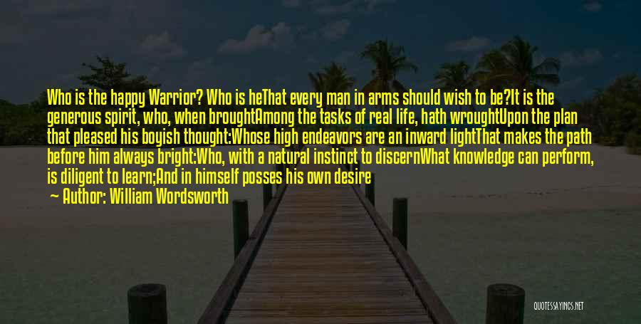 What Makes A Real Man Quotes By William Wordsworth