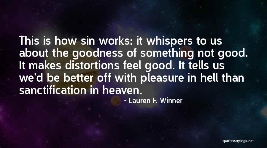 What Makes A Winner Quotes By Lauren F. Winner What Makes A Winner Quotes By Lauren F. Winner