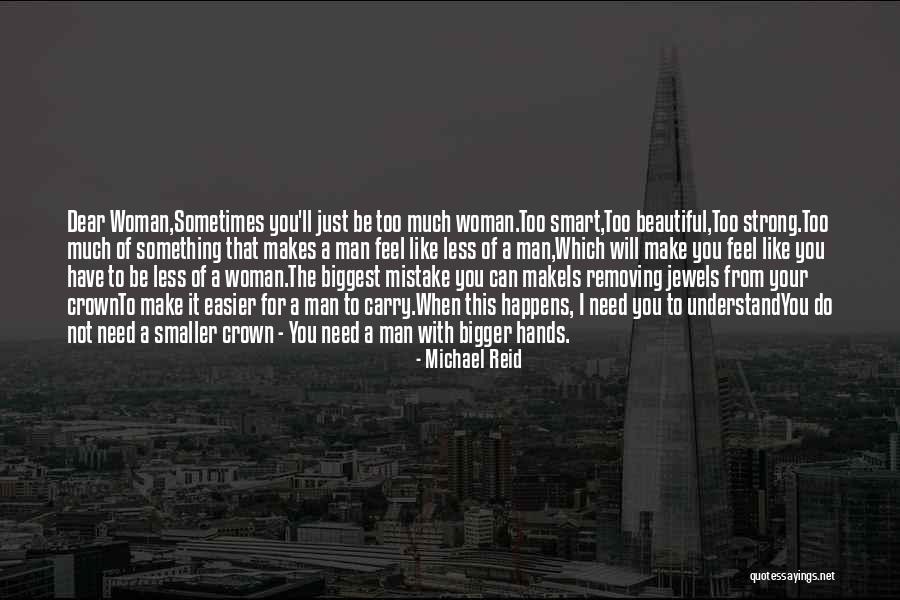 What Makes A Woman Beautiful Quotes By Michael Reid What Makes A Woman Beautiful Quotes By Michael Reid