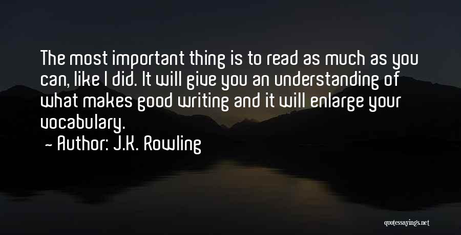 What Makes Good Writing Quotes By J.K. Rowling