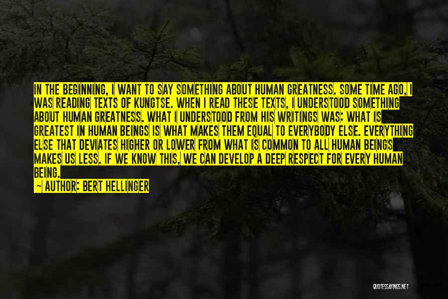 What Makes Us Human Quotes By Bert Hellinger