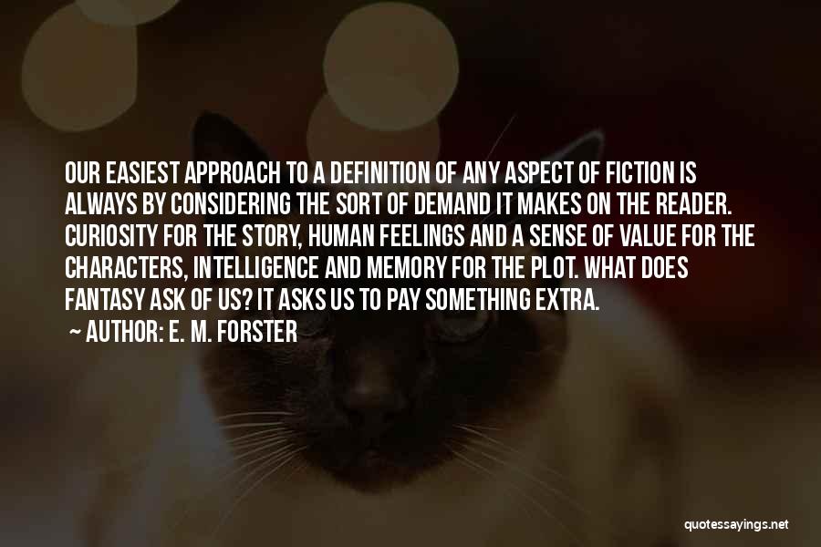 What Makes Us Human Quotes By E. M. Forster