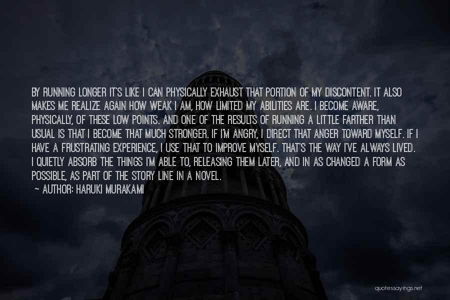 What Makes Us Stronger Quotes By Haruki Murakami