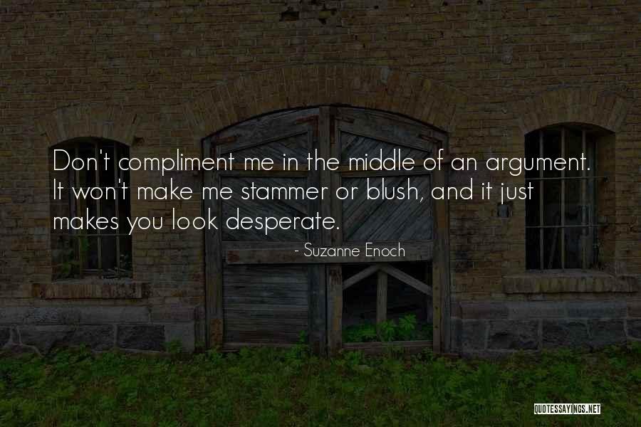 What Makes You Blush Quotes By Suzanne Enoch What Makes You Blush Quotes By Suzanne Enoch
