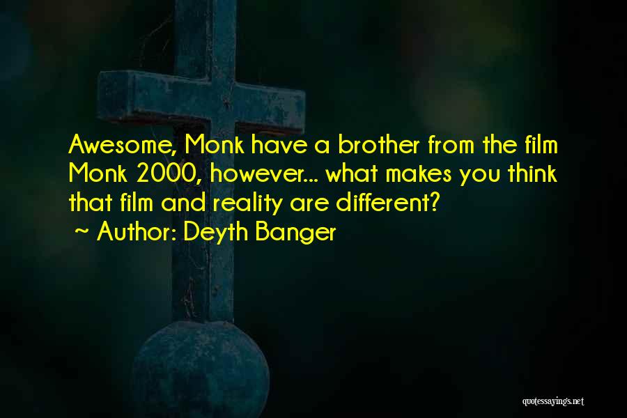 What Makes You Different Quotes By Deyth Banger