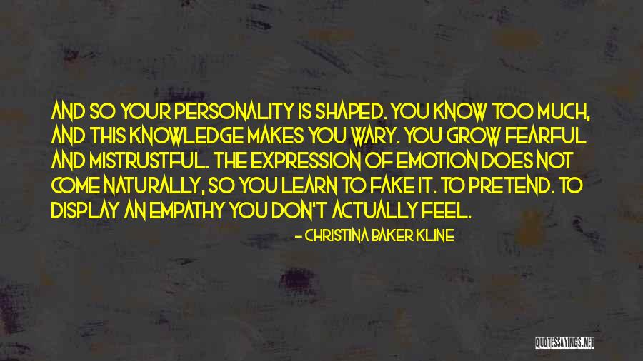 What Makes You Fearful Quotes By Christina Baker Kline What Makes You Fearful Quotes By Christina Baker Kline