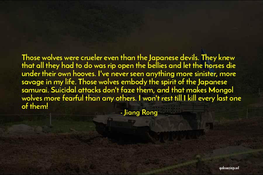 What Makes You Fearful Quotes By Jiang Rong What Makes You Fearful Quotes By Jiang Rong