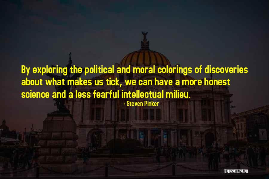 What Makes You Fearful Quotes By Steven Pinker What Makes You Fearful Quotes By Steven Pinker
