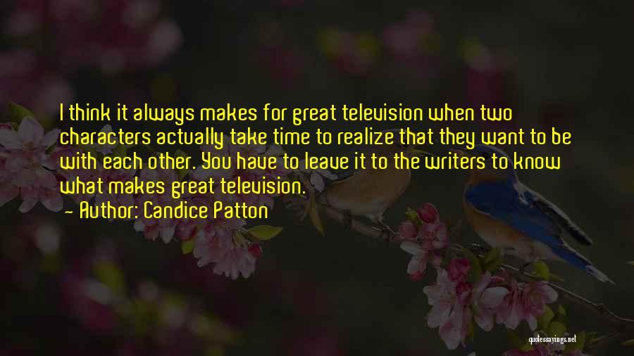 What Makes You Great Quotes By Candice Patton
