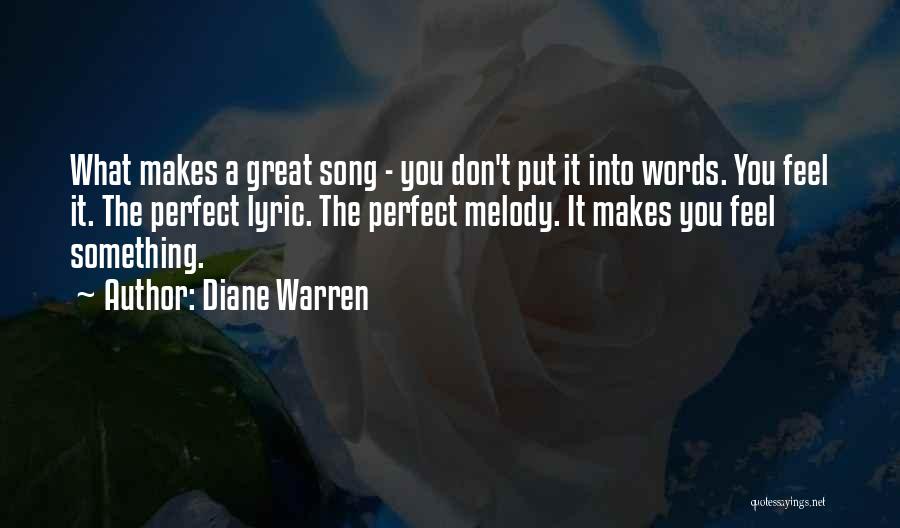 What Makes You Great Quotes By Diane Warren