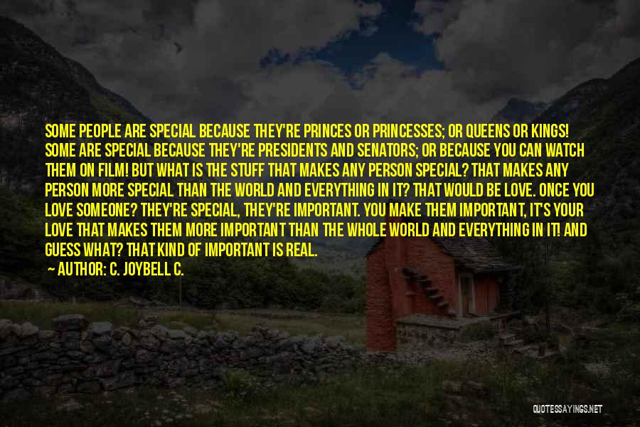 What Makes You Special Quotes By C. JoyBell C.