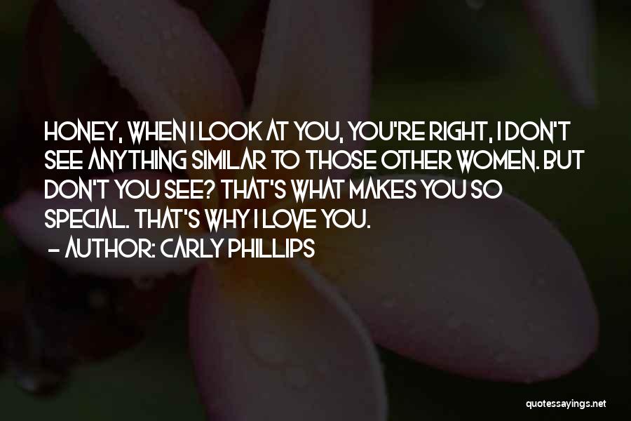 What Makes You Special Quotes By Carly Phillips