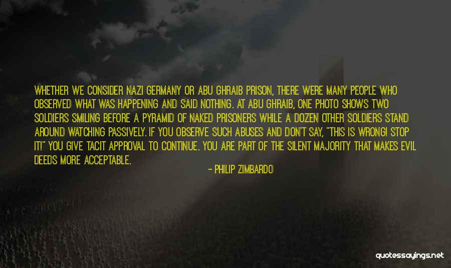 What Makes You Who You Are Quotes By Philip Zimbardo What Makes You Who You Are Quotes By Philip Zimbardo