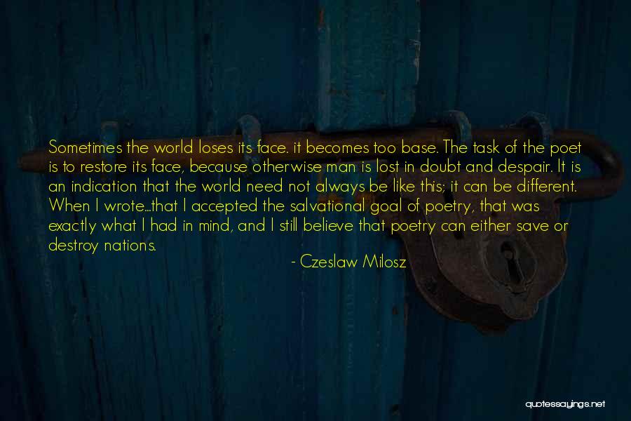 What Man Need Quotes By Czeslaw Milosz