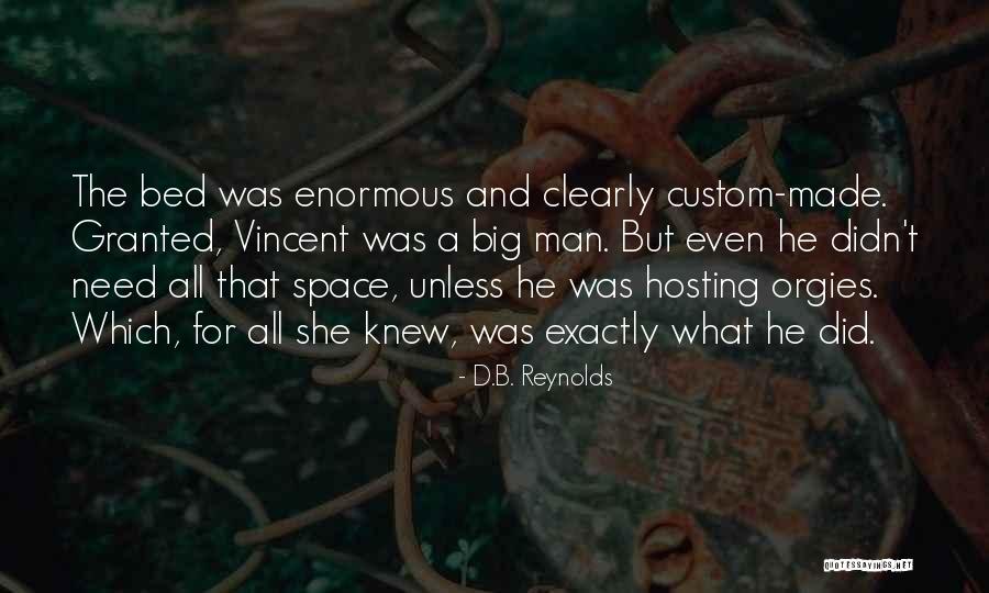 What Man Need Quotes By D.B. Reynolds