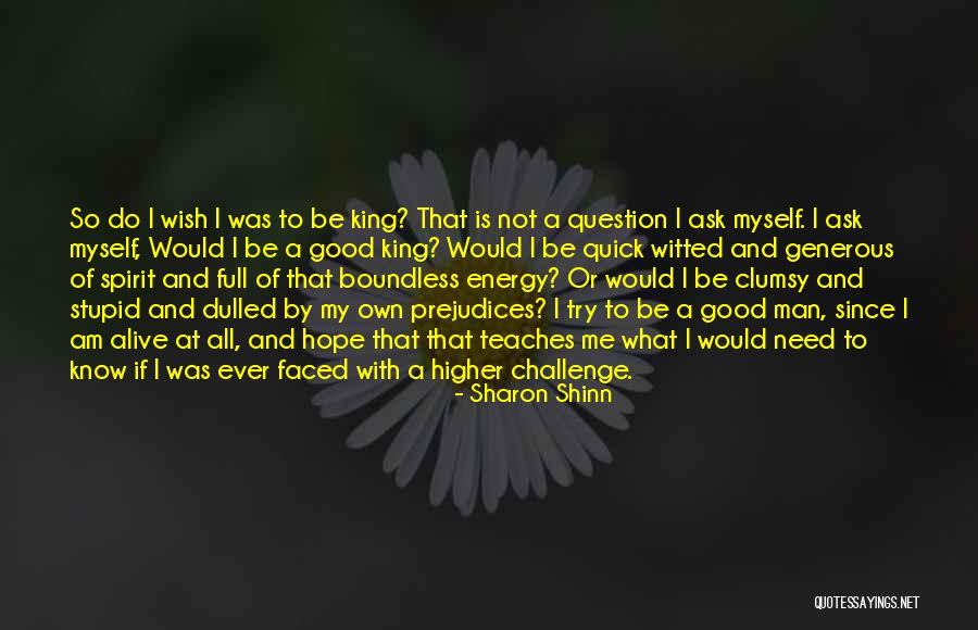 What Man Need Quotes By Sharon Shinn