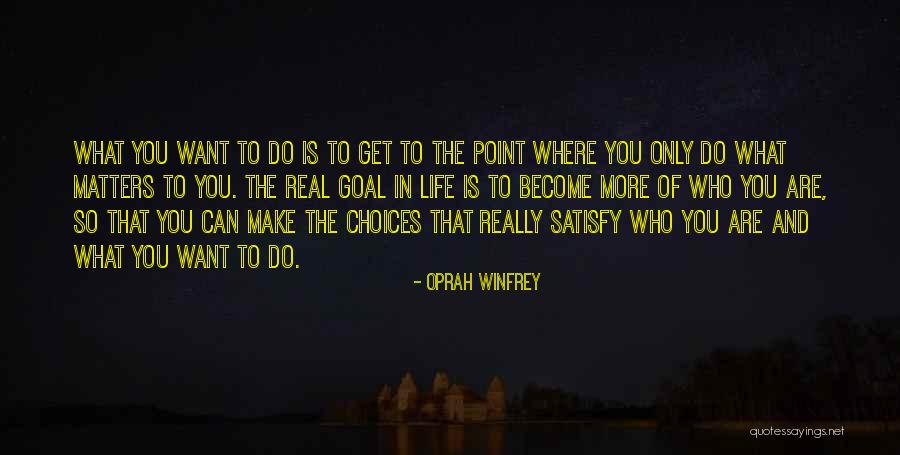 What Matters In Life Quotes By Oprah Winfrey