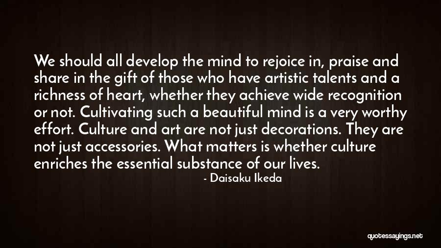 What Matters Is The Heart Quotes By Daisaku Ikeda