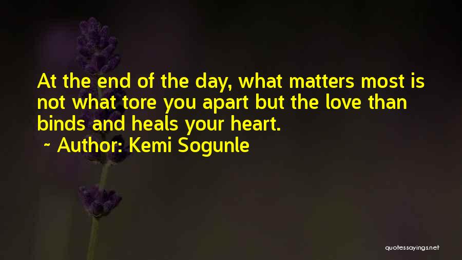 What Matters Is The Heart Quotes By Kemi Sogunle