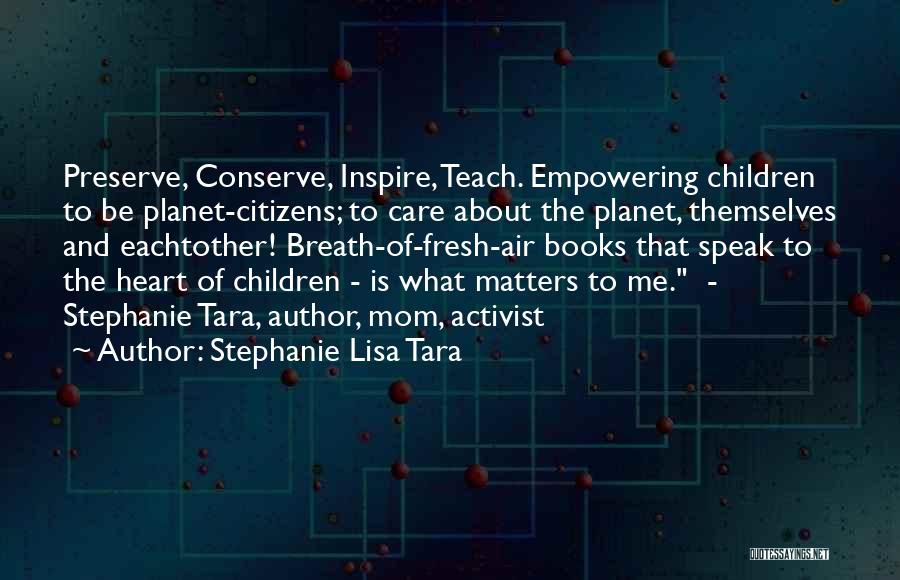 What Matters Is The Heart Quotes By Stephanie Lisa Tara