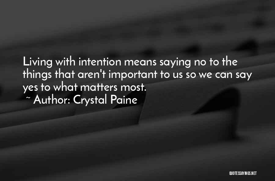 What Means The Most Quotes By Crystal Paine