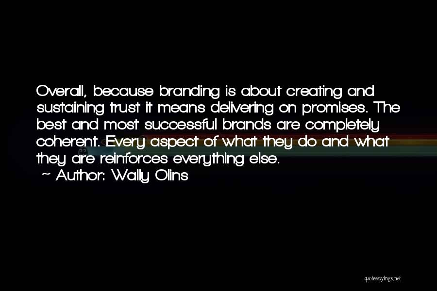 What Means The Most Quotes By Wally Olins