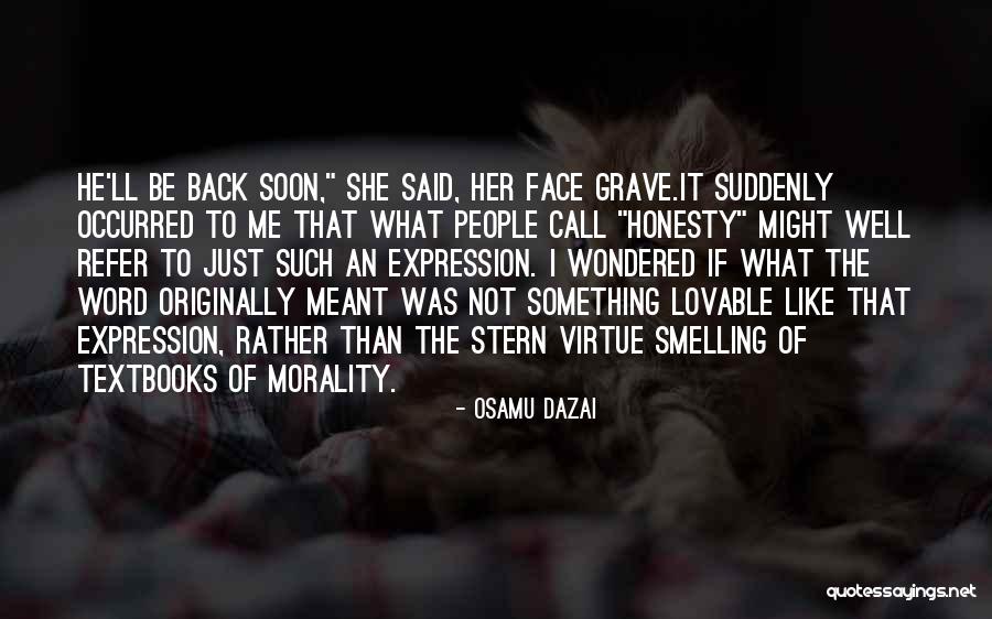 What Meant To Be Quotes By Osamu Dazai What Meant To Be Quotes By Osamu Dazai