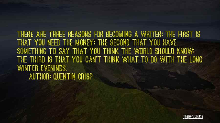 What Money Can Do Quotes By Quentin Crisp