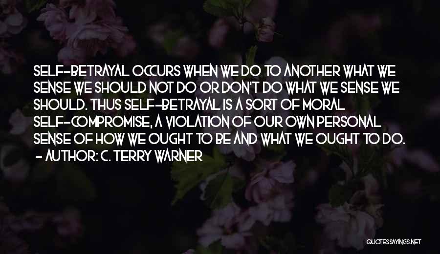 What Morality Is Quotes By C. Terry Warner