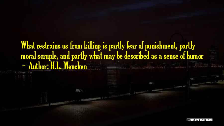 What Morality Is Quotes By H.L. Mencken