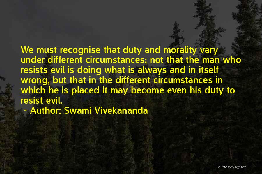 What Morality Is Quotes By Swami Vivekananda