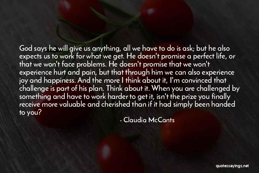 What More Can I Ask For Quotes By Claudia McCants What More Can I Ask For Quotes By Claudia McCants