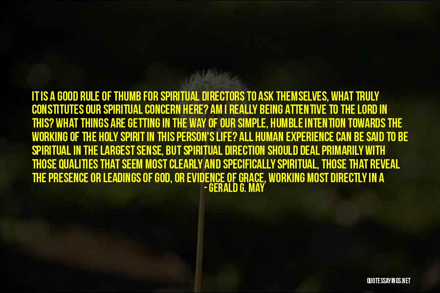 What More Can I Ask For Quotes By Gerald G. May What More Can I Ask For Quotes By Gerald G. May