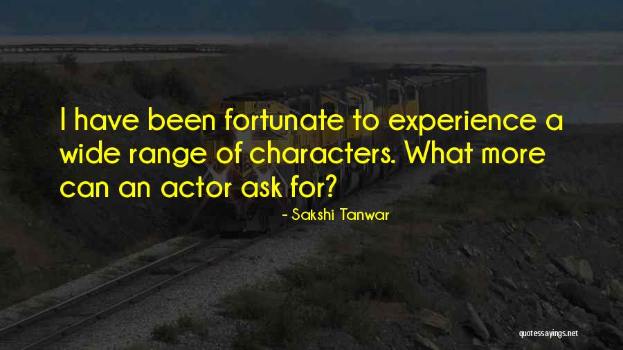 What More Can I Ask For Quotes By Sakshi Tanwar What More Can I Ask For Quotes By Sakshi Tanwar
