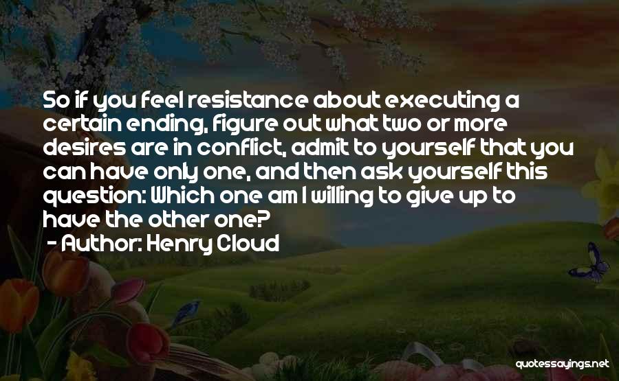 What More Can I Ask Quotes By Henry Cloud