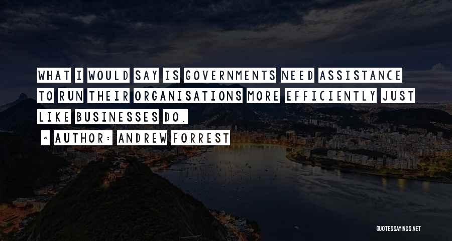 What More Quotes By Andrew Forrest