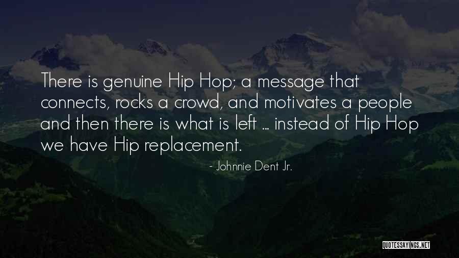 What Motivates People Quotes By Johnnie Dent Jr. What Motivates People Quotes By Johnnie Dent Jr.