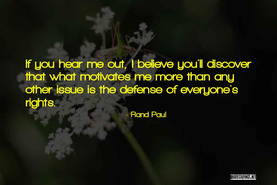What Motivates You Quotes By Rand Paul What Motivates You Quotes By Rand Paul
