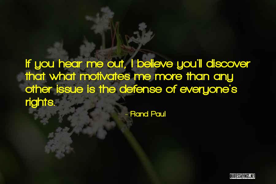 What Motivates You Quotes By Rand Paul