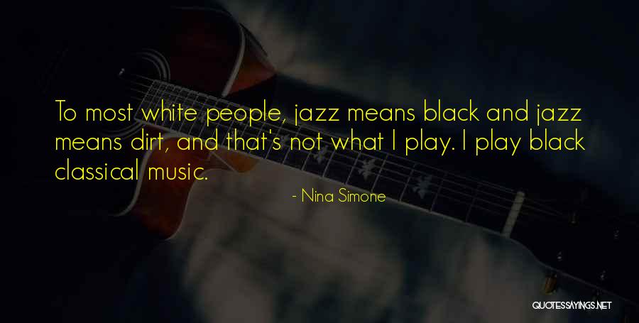 What Music Means Quotes By Nina Simone What Music Means Quotes By Nina Simone