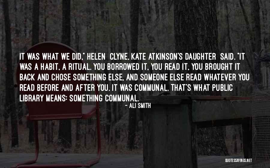 What My Daughter Means To Me Quotes By Ali Smith What My Daughter Means To Me Quotes By Ali Smith
