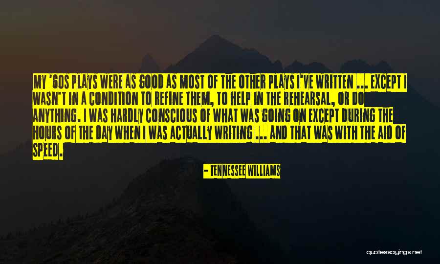 What My Speed Quotes By Tennessee Williams What My Speed Quotes By Tennessee Williams