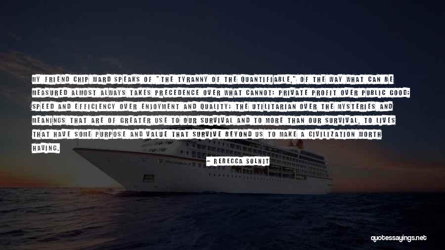 What My Worth Quotes By Rebecca Solnit What My Worth Quotes By Rebecca Solnit