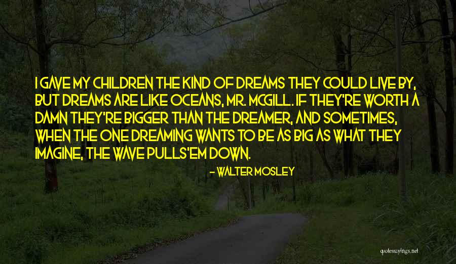 What My Worth Quotes By Walter Mosley What My Worth Quotes By Walter Mosley