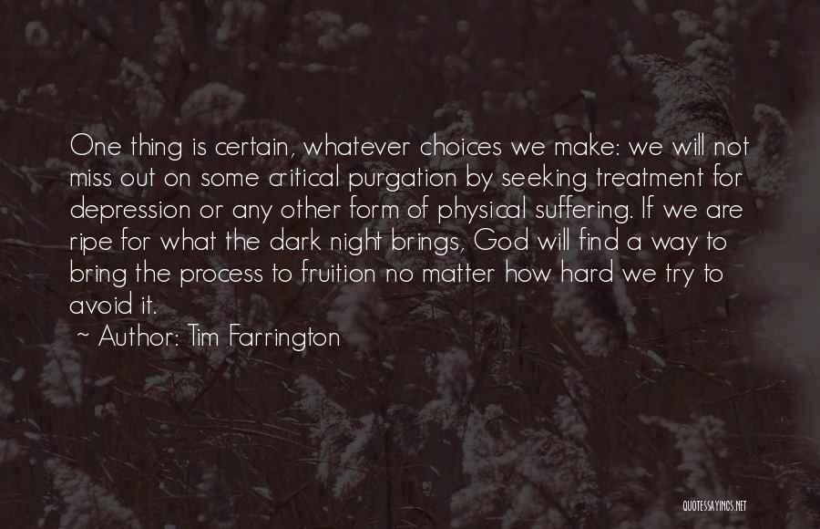 What Night Brings Quotes By Tim Farrington