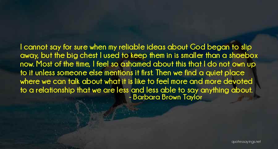 What Not To Do In A Relationship Quotes By Barbara Brown Taylor What Not To Do In A Relationship Quotes By Barbara Brown Taylor