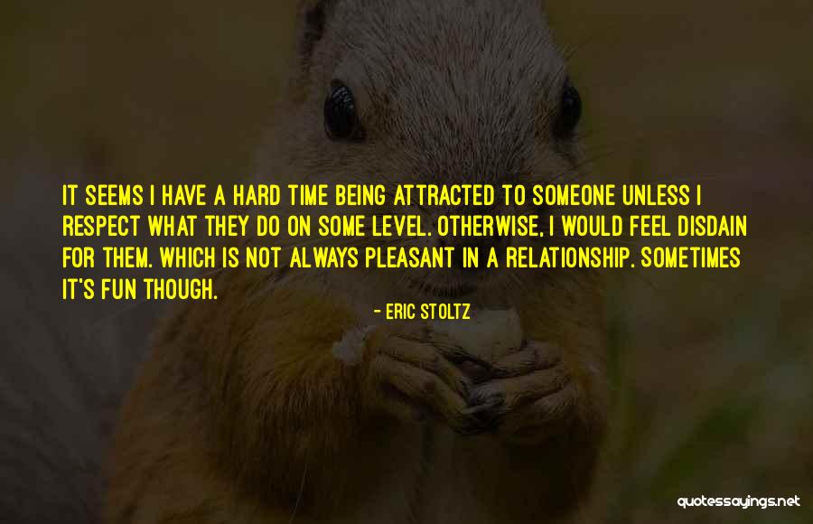 What Not To Do In A Relationship Quotes By Eric Stoltz What Not To Do In A Relationship Quotes By Eric Stoltz