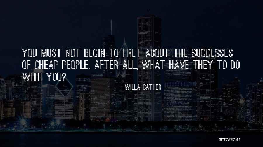 What Not To Do Quotes By Willa Cather What Not To Do Quotes By Willa Cather