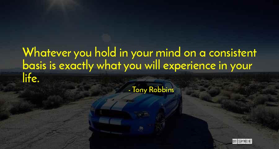 What On Your Mind Quotes By Tony Robbins What On Your Mind Quotes By Tony Robbins