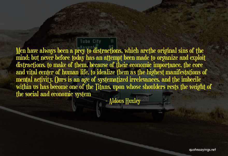 What On Your Mind Today Quotes By Aldous Huxley